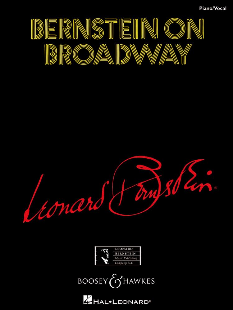 Bernstein on Broadway: 1-2 Singstimmen und Klavier. Klavierauszug. Film, Art & Culture