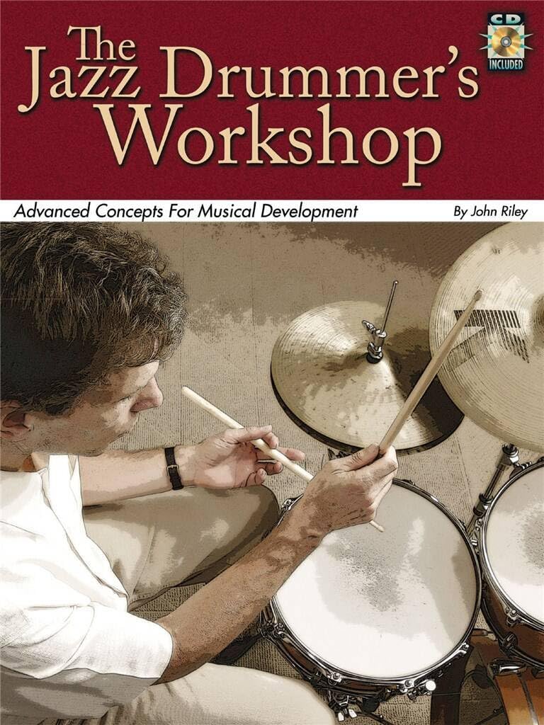 Jazz Drummer's Workshop Book/Cd: Noten, CD für Schlagzeug: Advanced Concepts for Musical Development Social Sciences