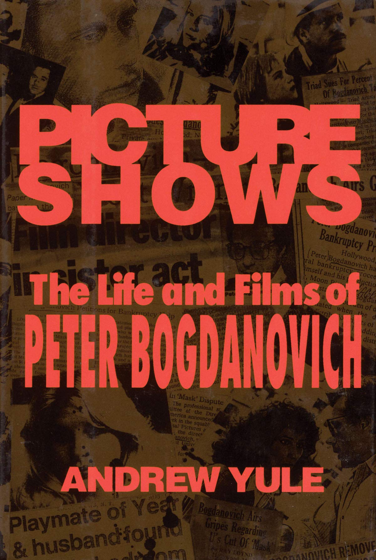 Picture Shows: The Life and Films of Peter Bogdanovich (Limelight) Art & Literature