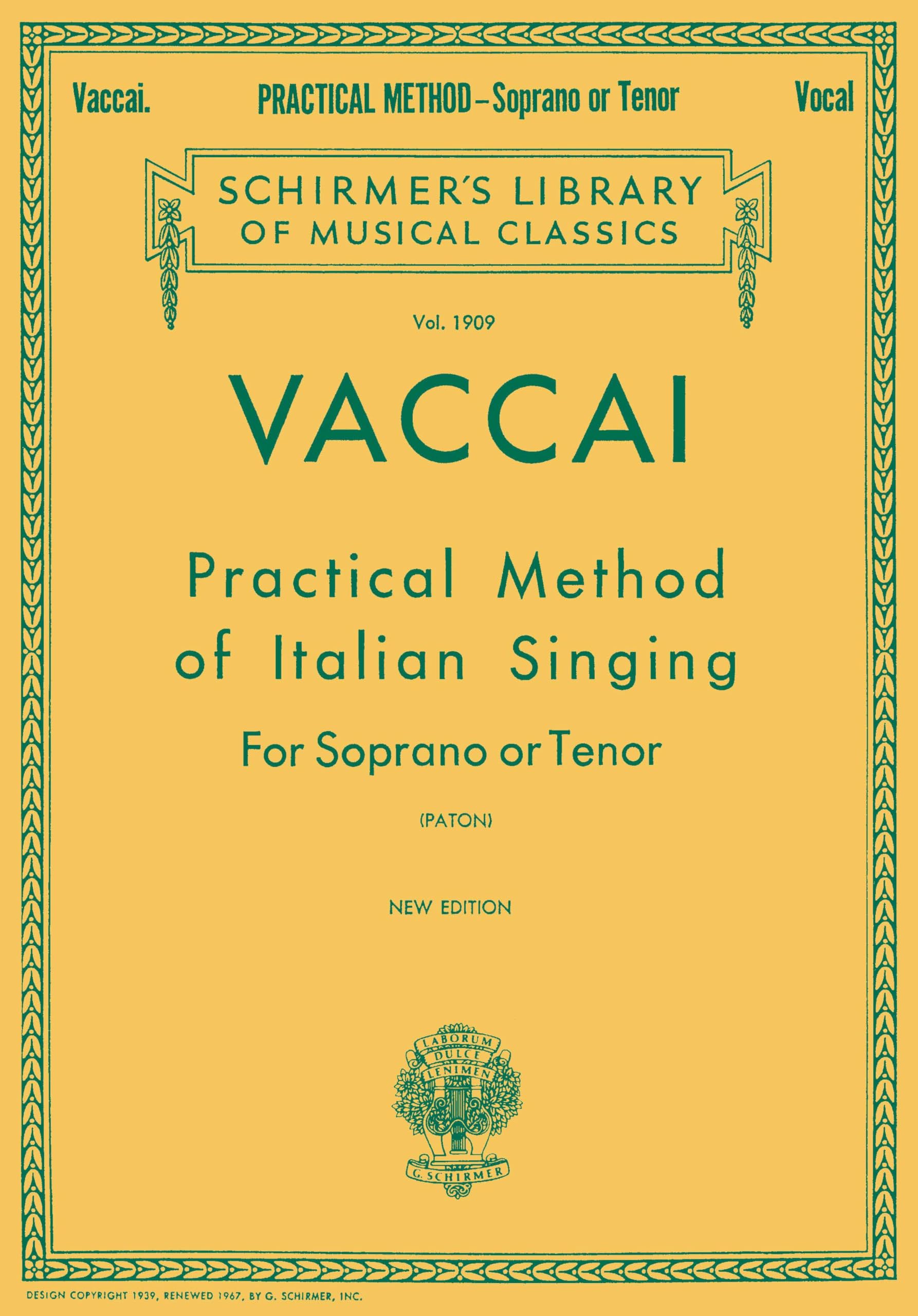 Practical Method of Italian Singing: Soprano or Tenor: Schirmer Library of Classics Volume 1909 Soprano or Tenor (Schirmer's Library of Musical Classics) Sheet Music