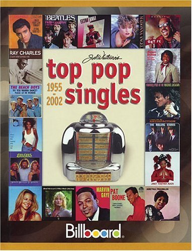 Joel Whitburn's Top Pop Singles 1955-2002 (JOEL WHITBURN'S TOP POP SINGLES (CUMULATIVE)) Arts & Music