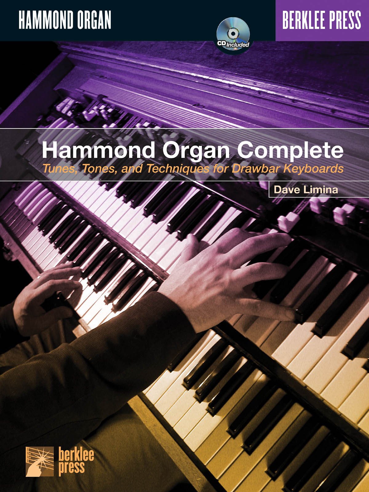 Hammond Organ Complete Bk/Cd: Noten, CD für Orgel: Tunes, Tones, and Techniques for Drawbar Keyboards Sheet Music
