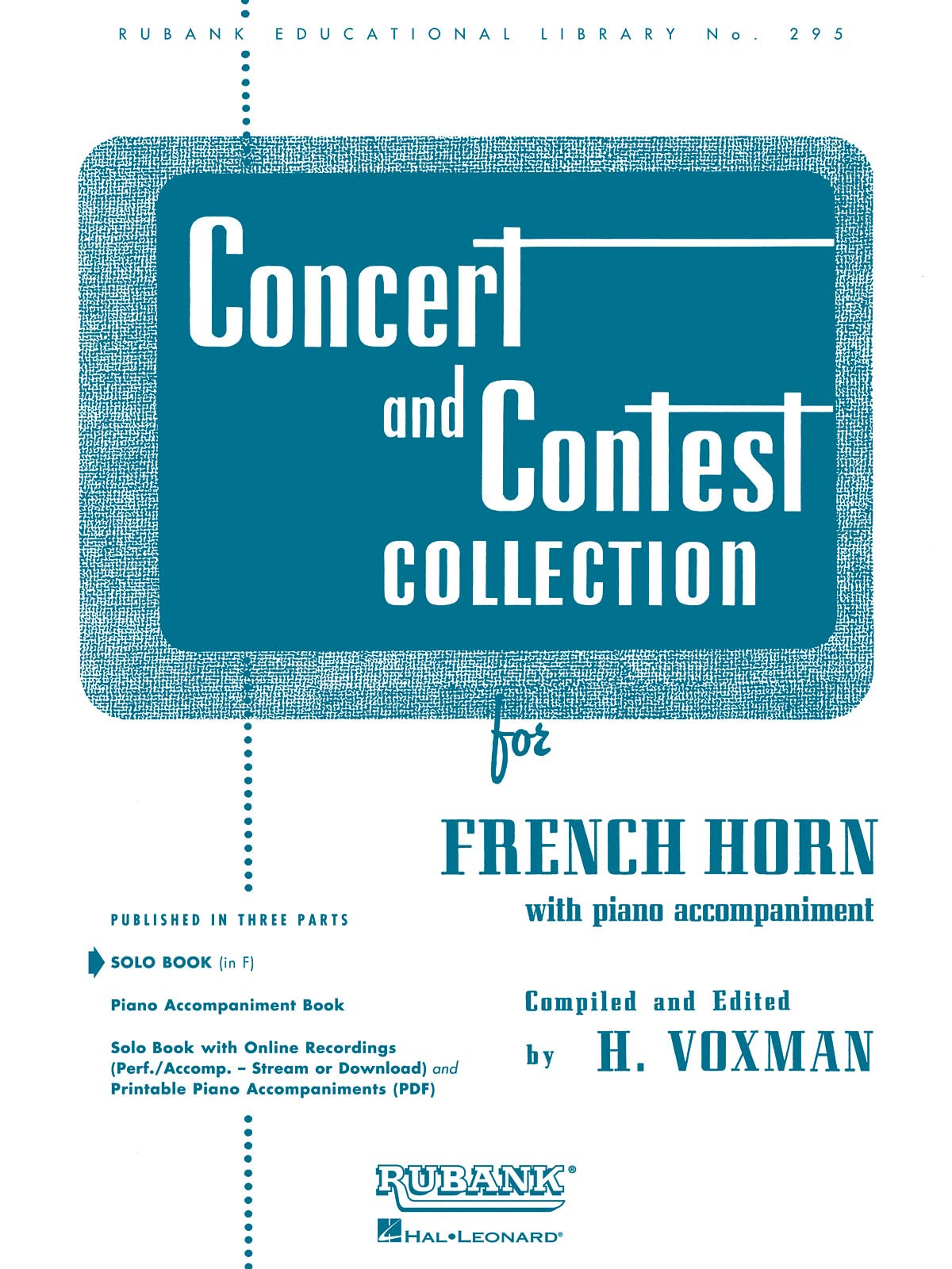 Concert and Contest Collection for French Horn: Solo Book Only (Rubank Educational Library, Band 295): With Piano Accompaiment (Rubank Educational Library, 295, Band 295) Sheet Music