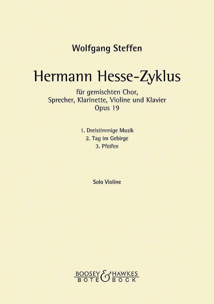 Hermann Hesse-Zyklus: op. 19. Sprecher, gemischter Chor (SATB), Klarinette, Violine und Klavier. Violine solo, Klarinette solo. Books