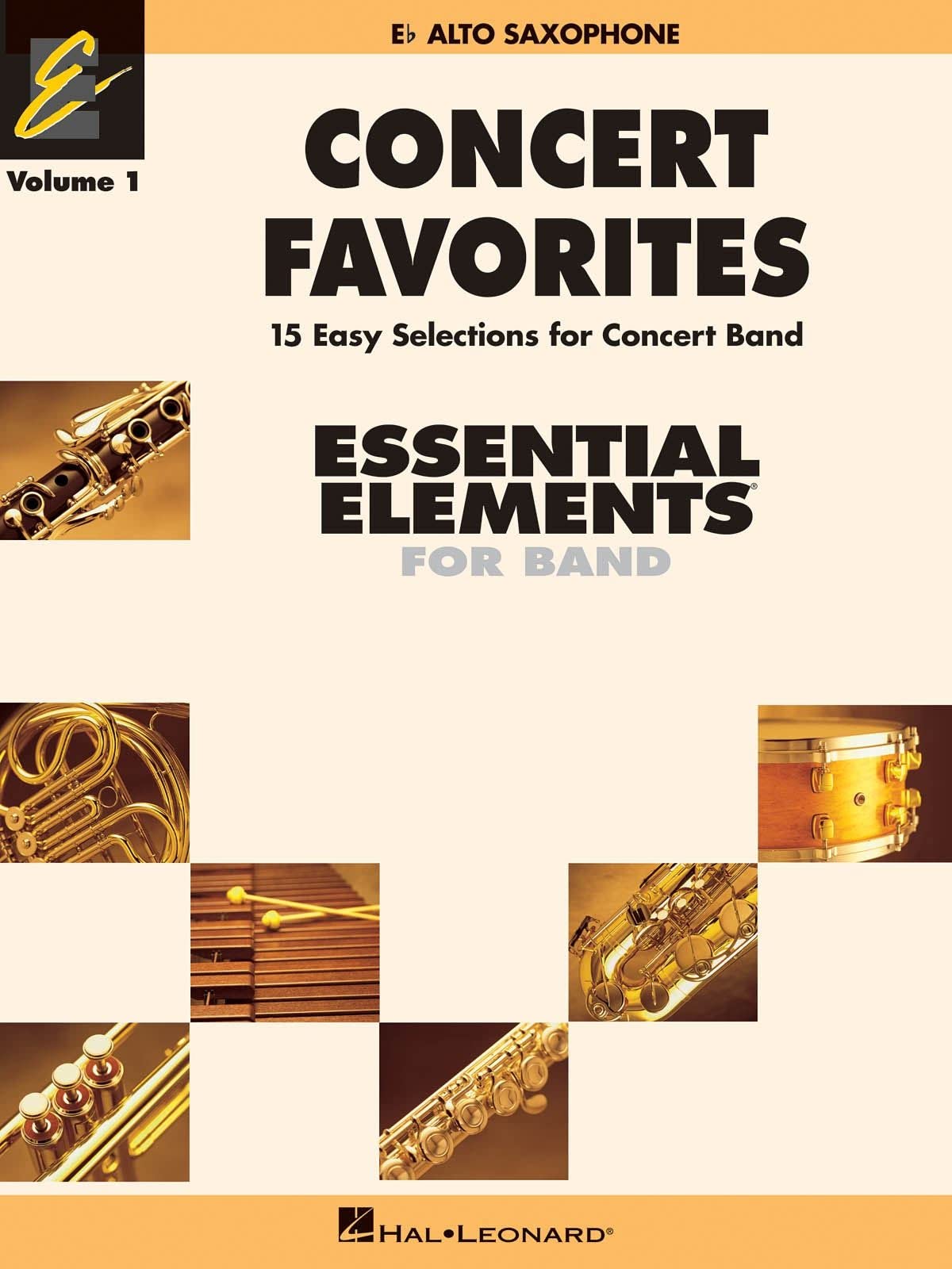 Concert Favorites Vol. 1 - Eb Alto Sax. Einzelstimme: E Flat Alto Sax (Essential Elements 2000 Band, Band 1) Sheet Music