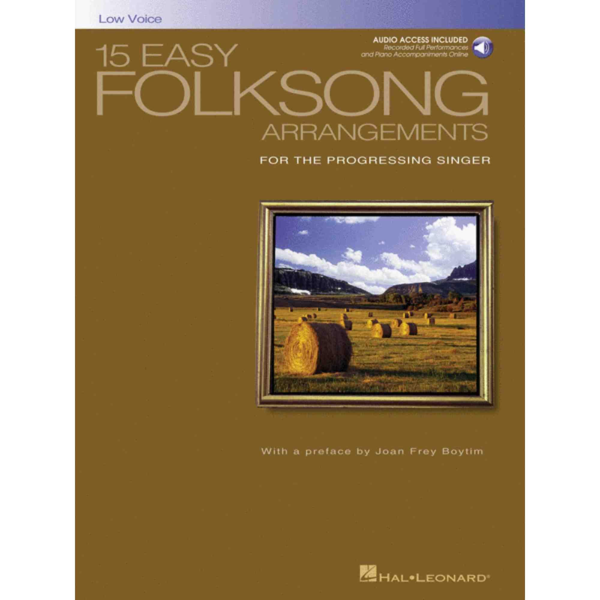 15 Easy Folksong Arrangements for the Progressing Singer : Low Voice Introduction by Joan Frey Boytim Social Sciences