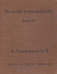 Deutsche Armeemärsche: Parademärsche im Trabe und im Galopp. Band 3. Blasorchester. Tenorhorn in B II. Sheet Music
