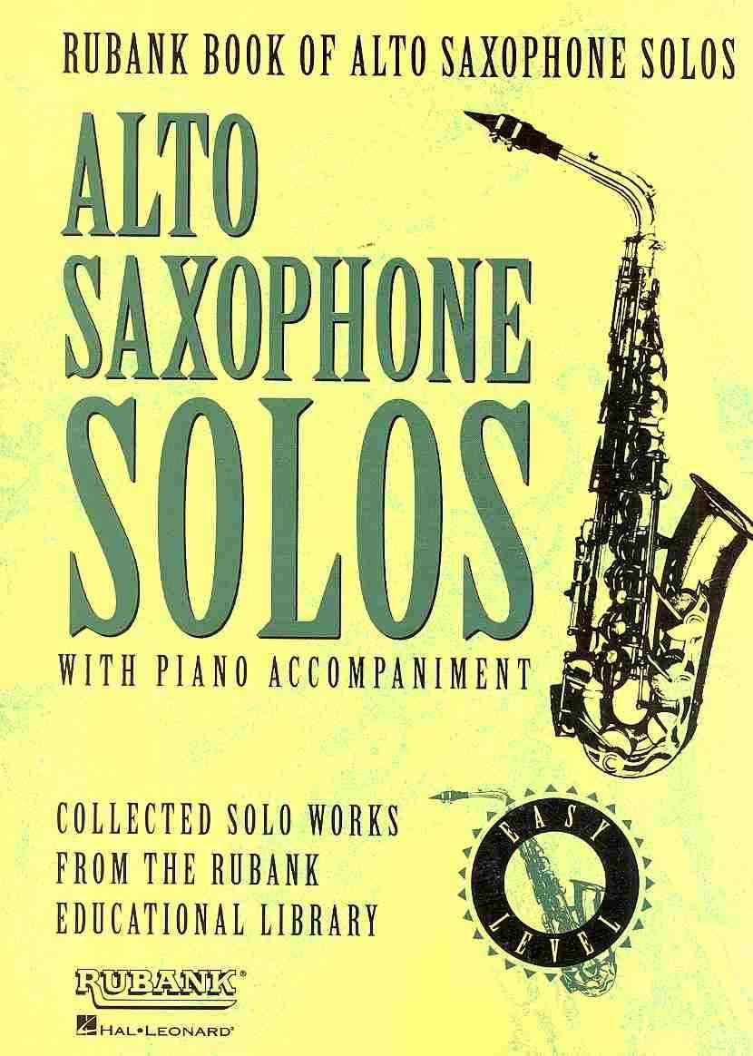 Rubank Book of Alto Saxophone Solos - Easy Level: Alto Saxophone Solos with Piano Accompaniment Sheet Music