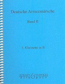 Deutsche Armeemärsche: Parademärsche für Fußtruppen. Band 2. Blasorchester. Klarinette in B III. Sheet Music