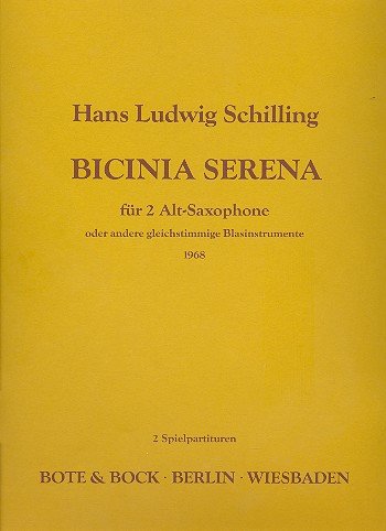 Bicinia serena: 2 Alt-Saxophone oder andere gleichstimmige Blasinstrumente. Spielpartitur. Sheet Music