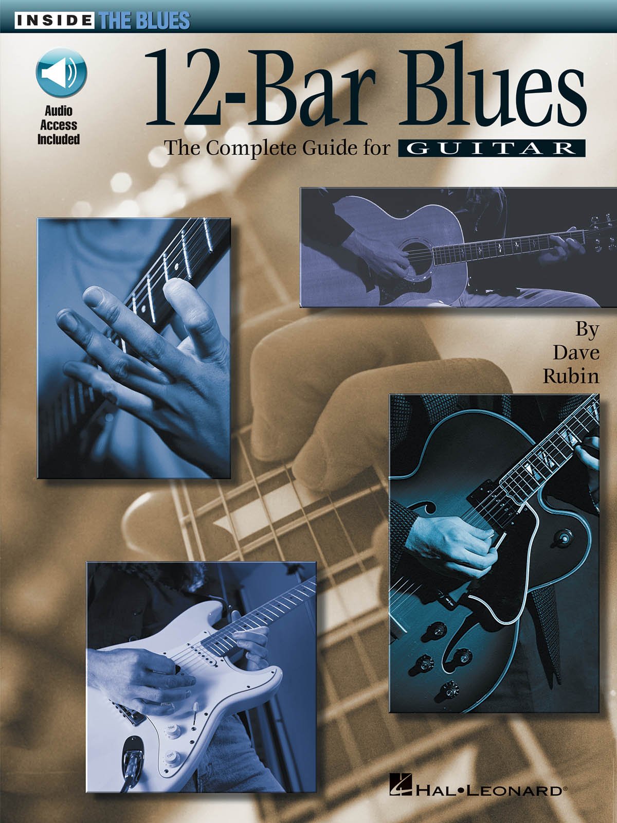 12-Bar Blues: The Complete Guide for Guitar Inside the Blues Series Social Sciences