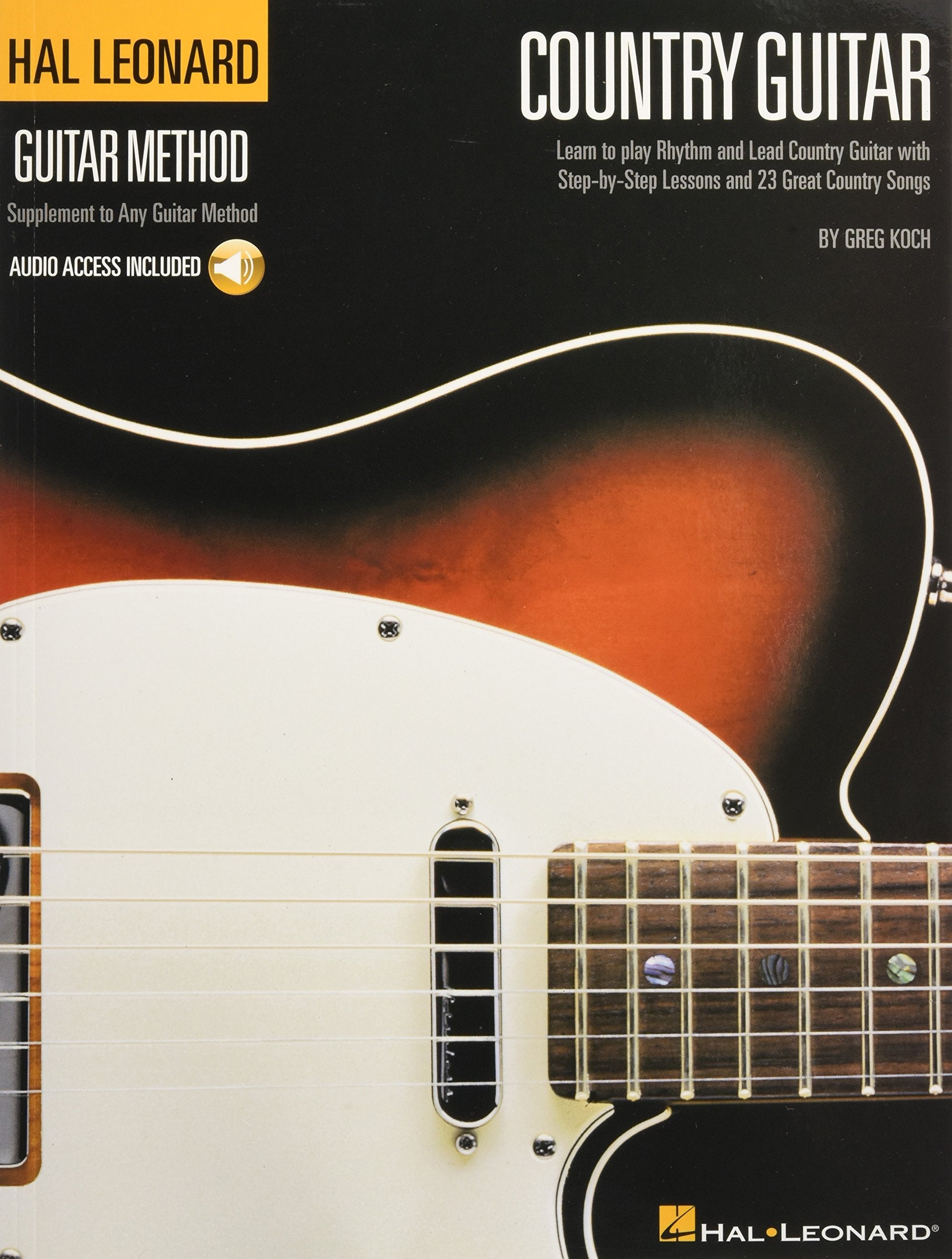 Country Guitar : Learn to Play Rhythm and Lead Country Guitar With Step-by-Step Lessons and 23 Great Country Songs (Hal Leonard Guitar Method) Social Sciences