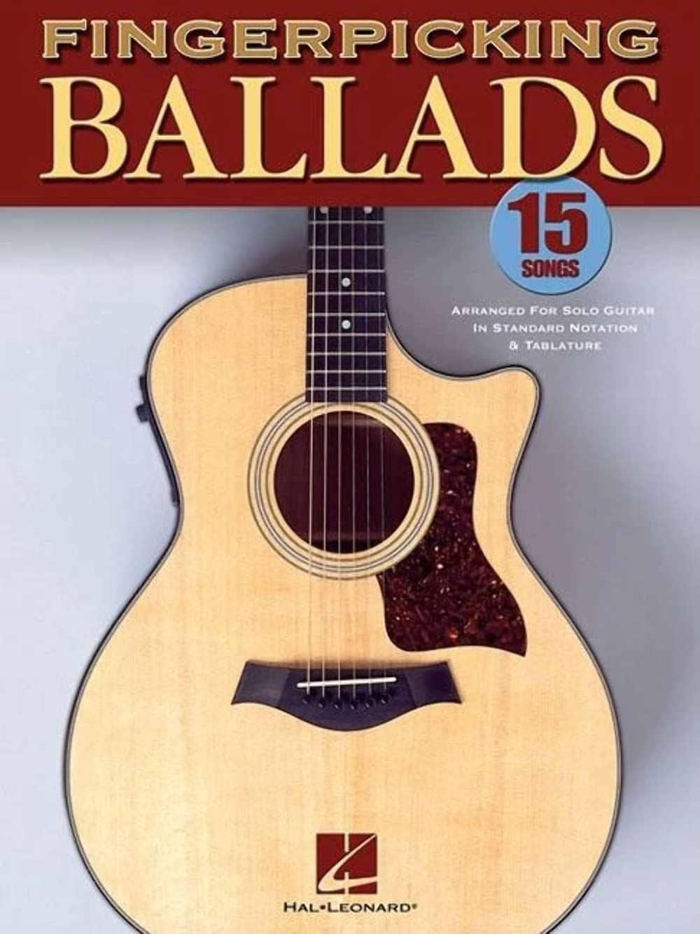 Fingerpicking Ballads: 15 Songs Arranged for Solo Guitar in Standard Notation and Tab Contemporary literature