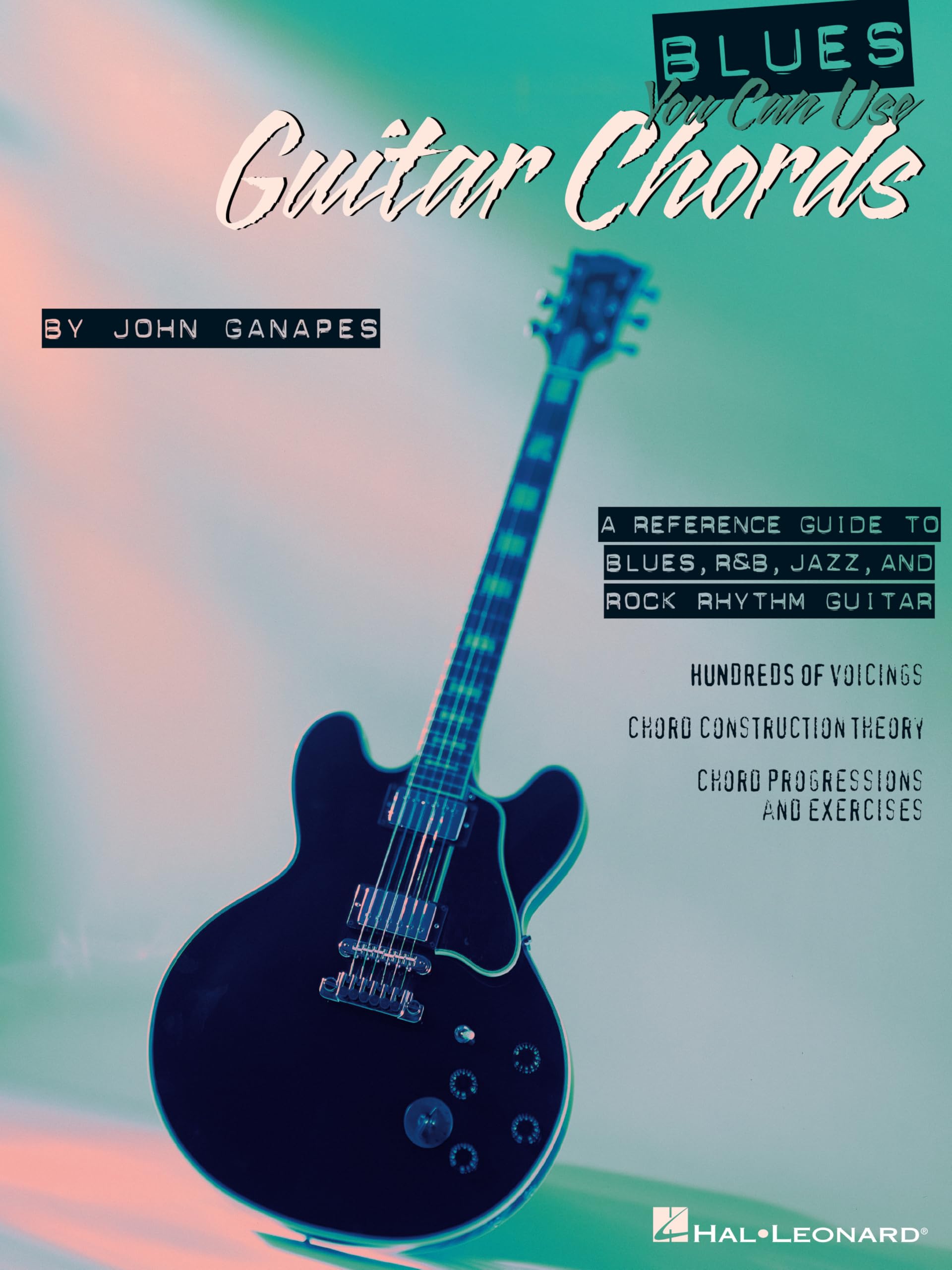 Blues You Can Use: Guitar Chords Arts & Music