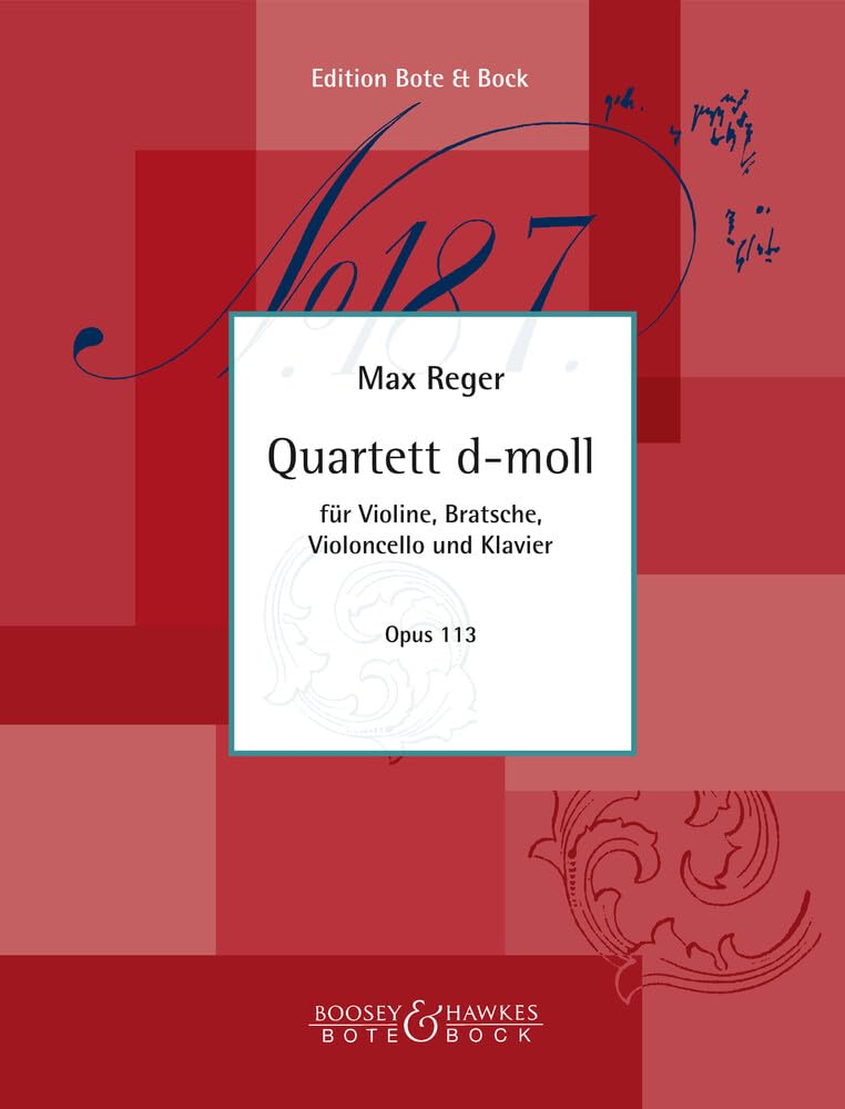 Quartett d-Moll: für Violine, Bratsche, Violoncello und Kavier. op. 113. Violine, Viola, Violoncello und Klavier. Partitur und Stimmen. Sheet Music