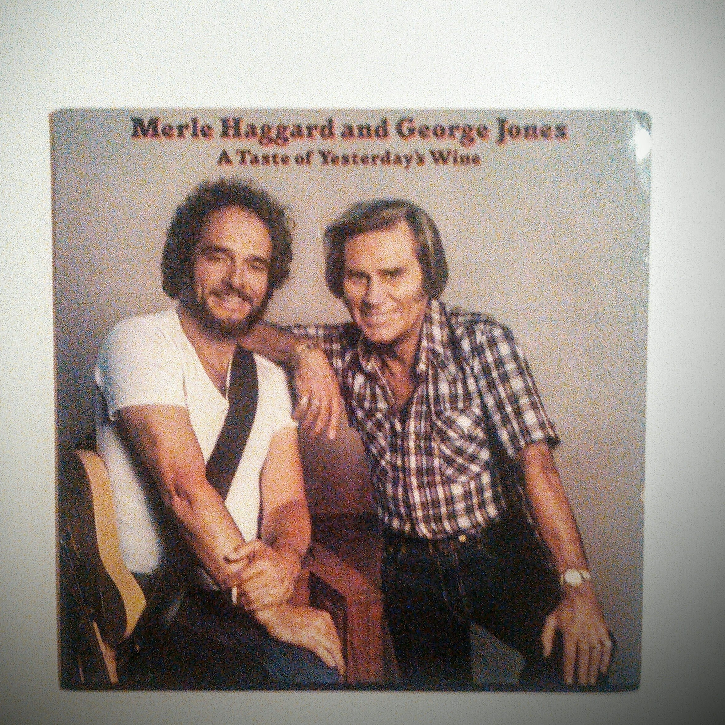 A taste of yesterday's wine (& George Jones) / Vinyl record cd