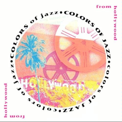 Colors of Jazz: From Hollywood Jazz