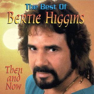 Best of Bertie Higgins Then & Now cd