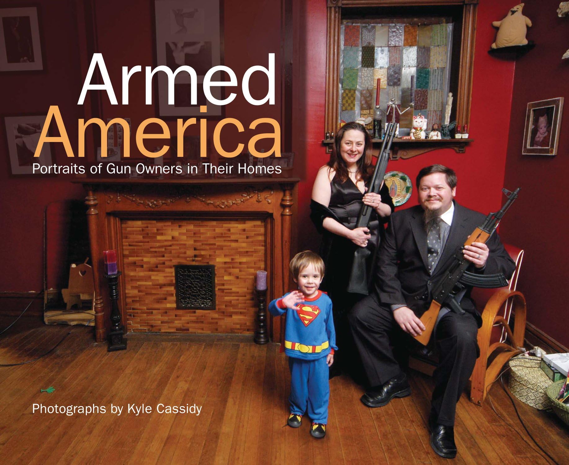 Armed America: Portraits of Gun Owners in Their Homes Psychology