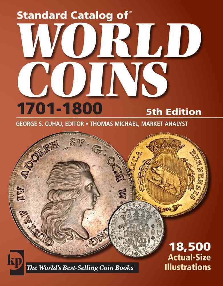 Standard Catalog of World Coins 1701-1800 (STANDARD CATALOG OF WORLD COINS EIGHTEENTH CENTURY, 1701-1800) Film, Art & Culture