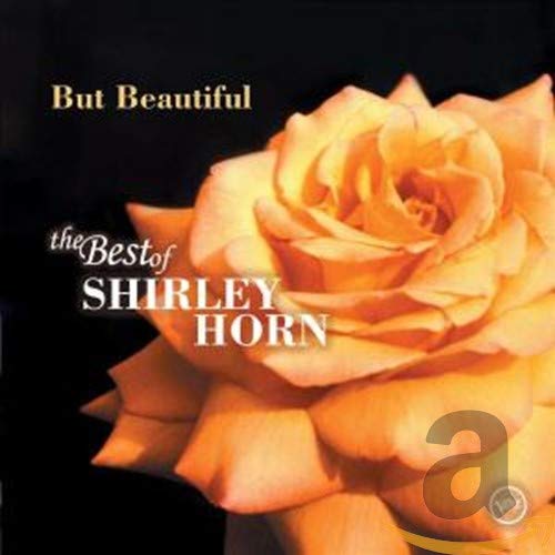 But Beautiful:the Best of Shirley Horn on Verve Jazz