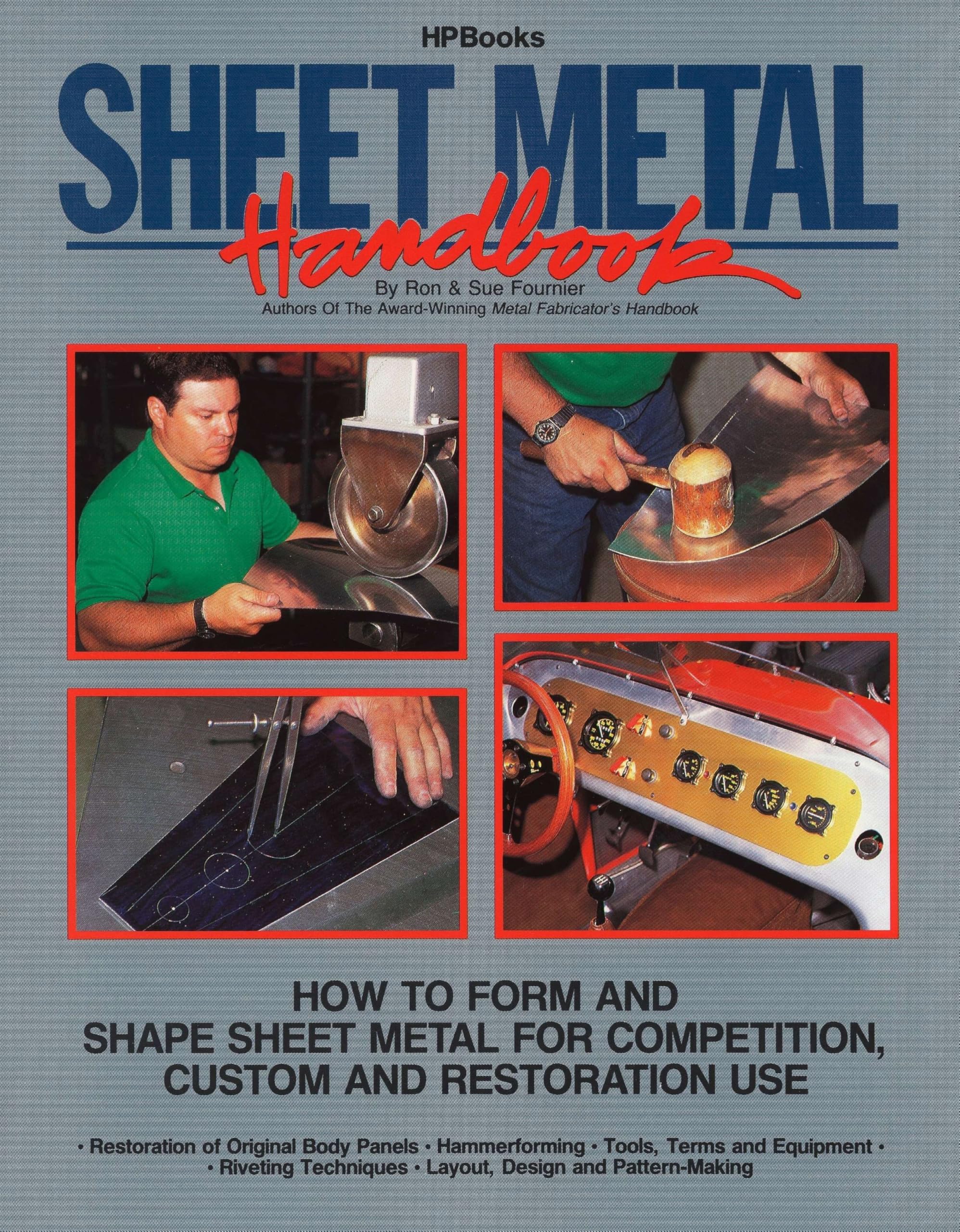 Sheet Metal Handbook: How to Form and Shape Sheet Metal for Competition, Custom and Restoration Use Hobbies & Crafts