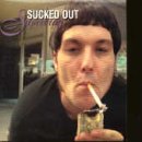 Sucked out (LP Version, 1996, plus 'September girls ', 'Cynicality ') Alternative & Indie