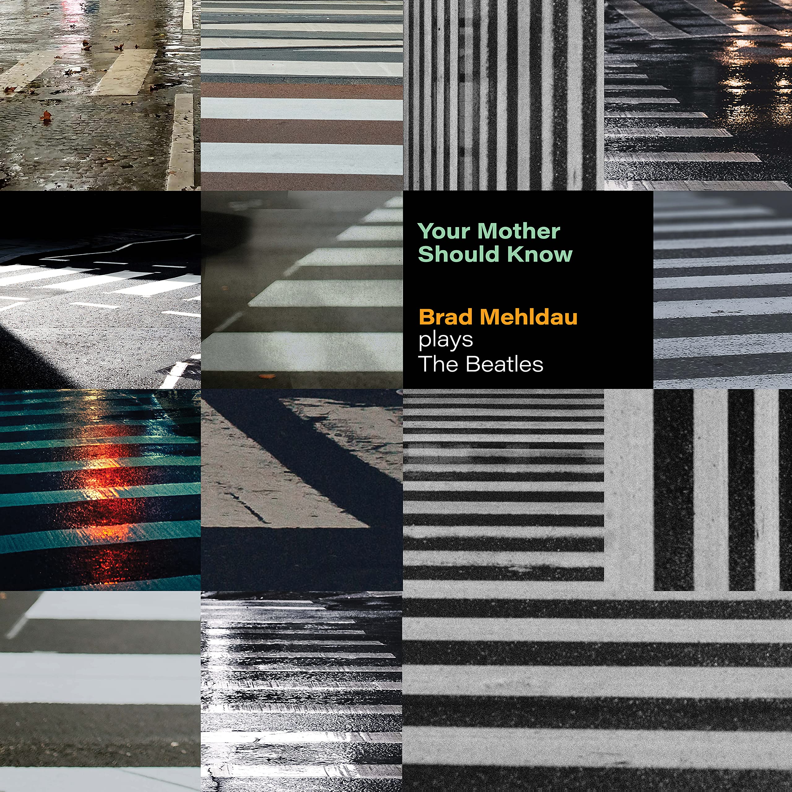Your Mother Should Know:Mehldau Plays the Beatles Jazz