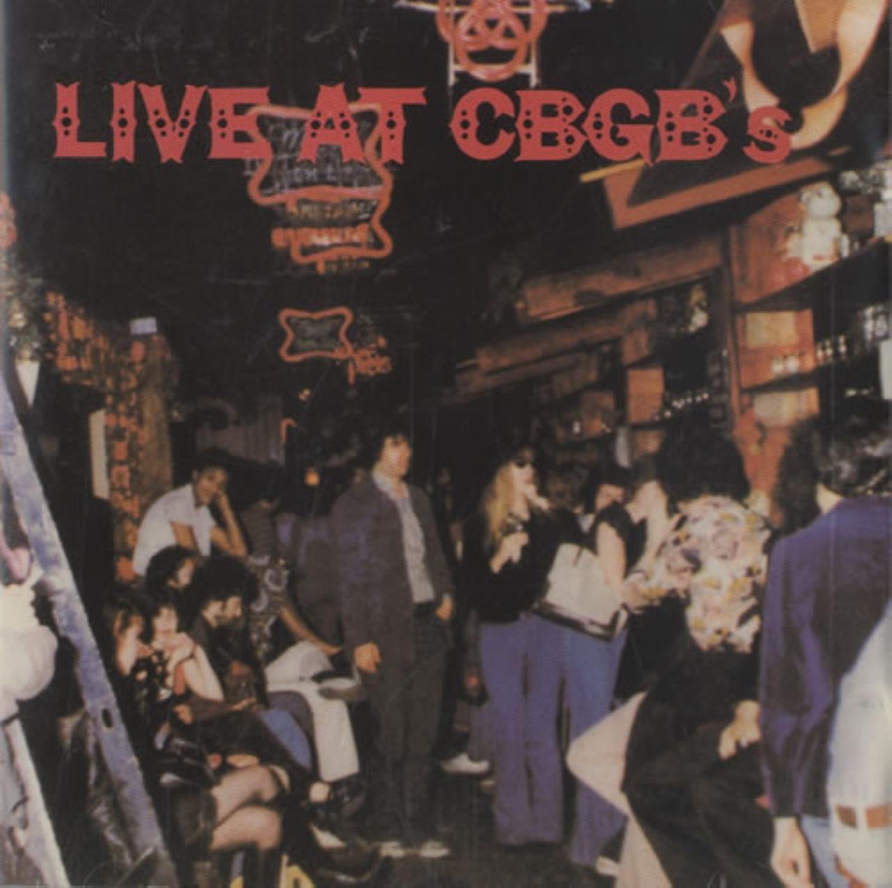 Live at CBGB's 1976 - Home of Underground Rock Blues