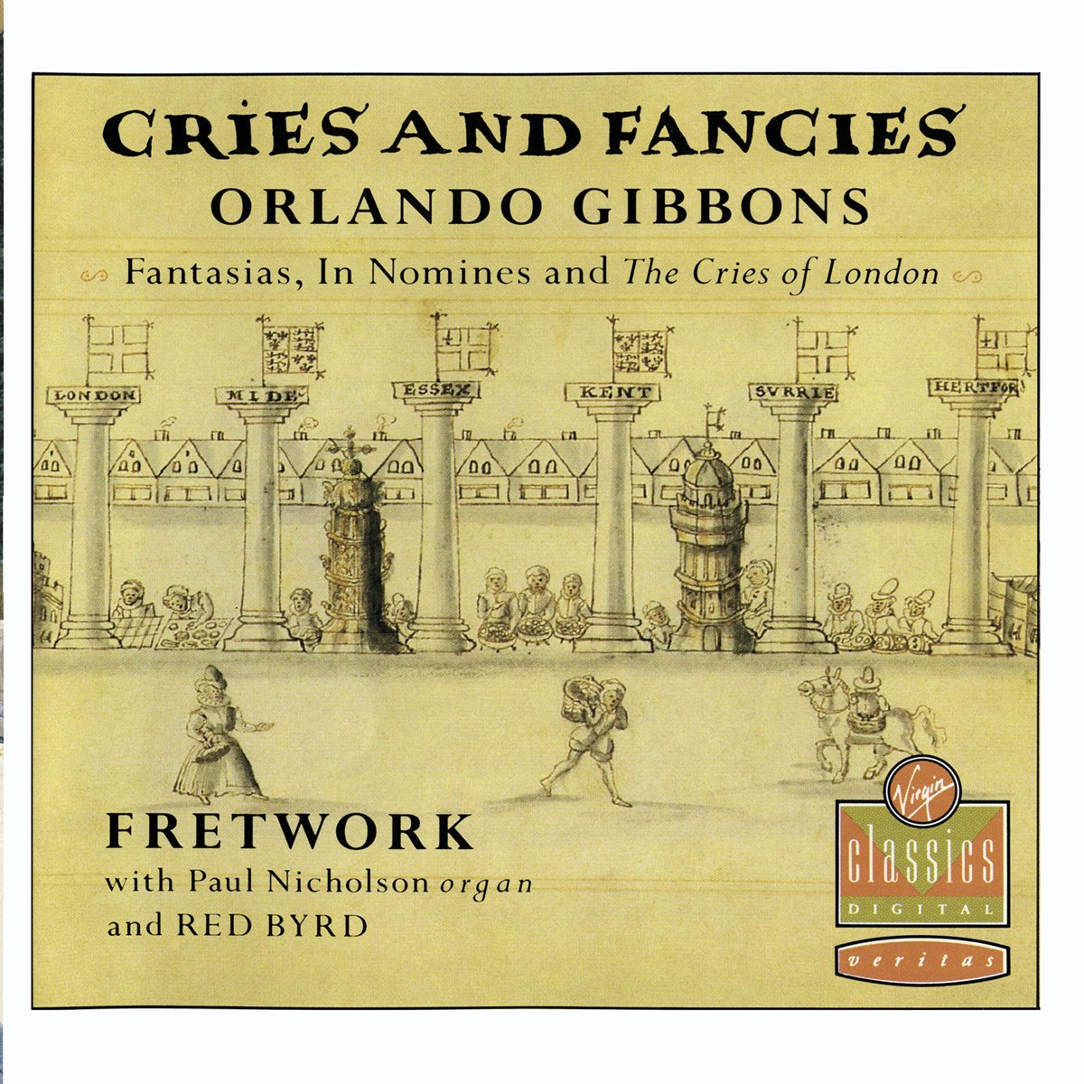 Gibbons Cries And Fancies: Fantasias, in Nomines and The Cries of London Classical