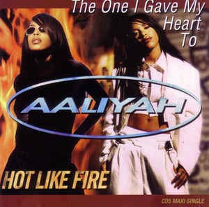 The One I Gave My Heart To/Hot Like Fire Funk, R&B & Soul