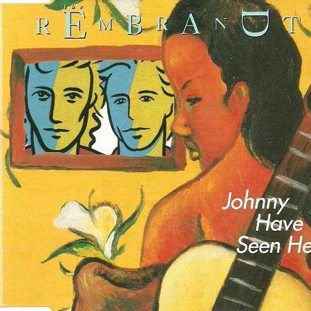 Johnny, have you seen her? Music