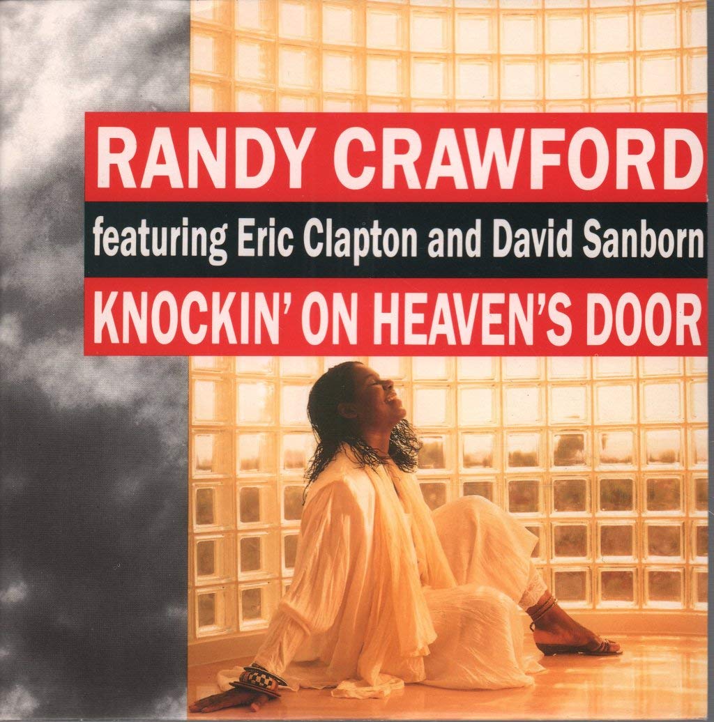 Randy Crawford Featuring Eric Clapton And David Sanborn - Knockin' On Heaven's Door - Music