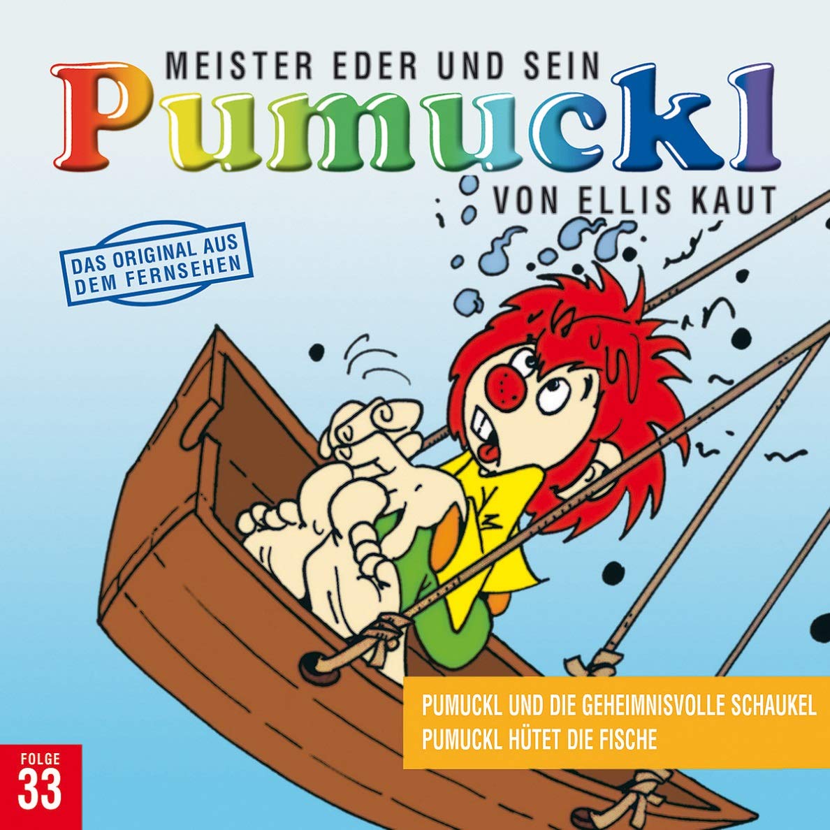 33: Pumuckl und die geheimnisvolle Schaukel / Pumuckl hütet die Fische Children & Young People Audio Books