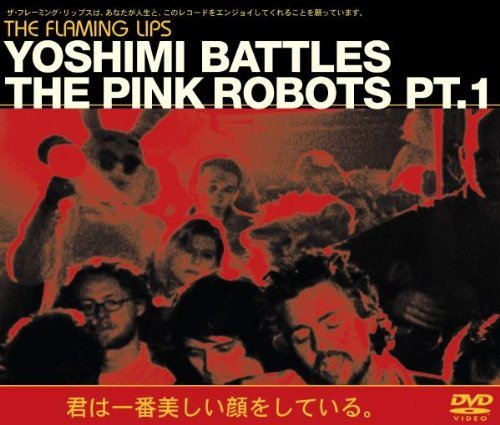 The Flaming Lips : Yoshimi battles the pink robots Music