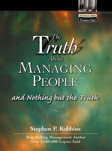 The Truth About Managing People ... and Nothing But the Truth (Financial Times Prentice Hall Books) Law