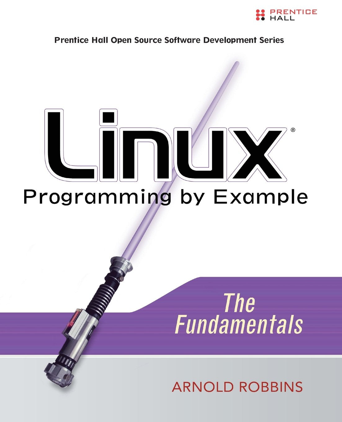 Linux Programming by Example: The Fundamentals Computer Science