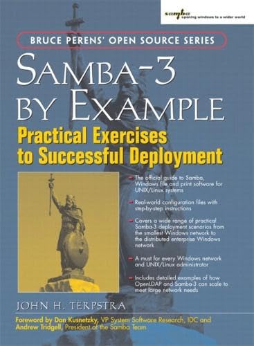 Samba-3 by Example: Practical Exercises to Successful Deployment (Bruce Perens Open Source) Computer Science