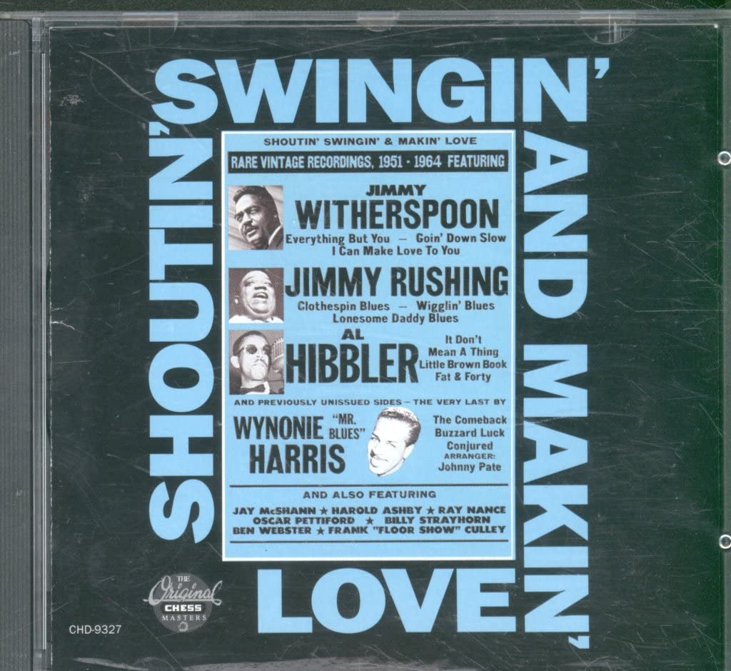 Shoutin Swingin & Makin Love Blues