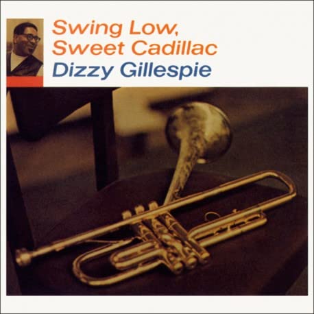 Swing Low, Sweet Cadillac Jazz