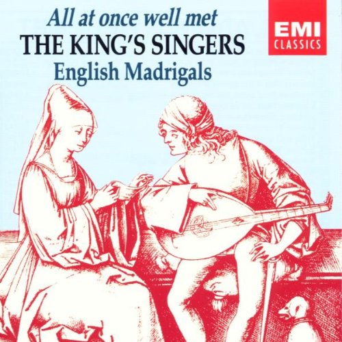 Englische Madrigale - All At Once Well Met Classical