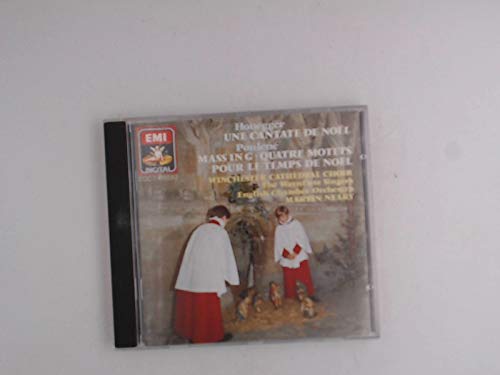 HONEGGER: (Une) Cantate de Noël + POULENC: Mass in G & Quatre motets pour le temps de Noël /Martin Neary / Winchester Cathedral Choir Music