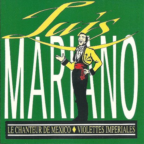 LUIS MARIANO : Le Chanteur De Mexiko - Violettes Imperials cd