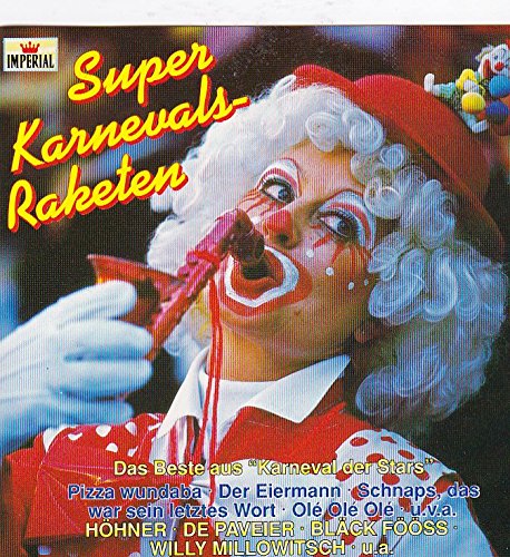 Super Karnevals-Raketen - Das Beste aus "Karneval der Stars" Music