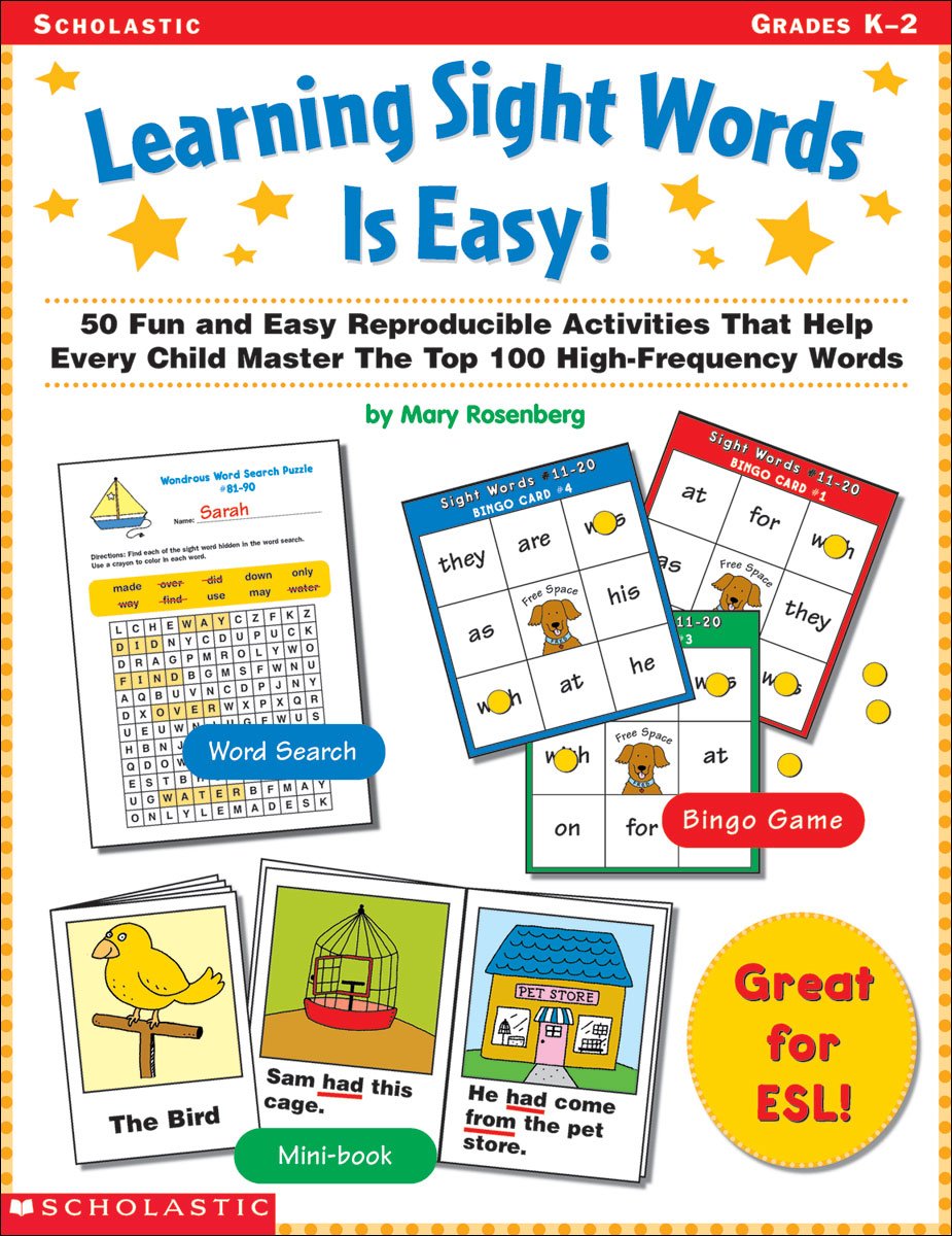 Learning Sight Words Is Easy: 50 Fun and Easy Reproducible Activities That Help Every Child Master the Top 100 High-Frequency Words Learning & Reference