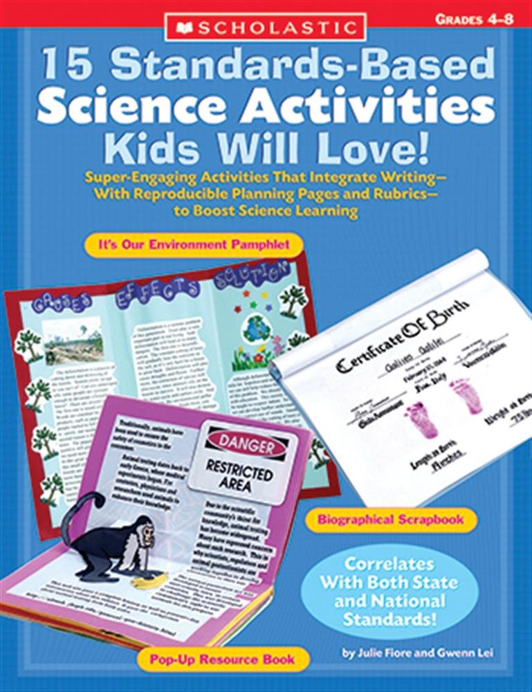 15 Standards-based Science Activities Kids Will Love!: Grades 4-8 Books