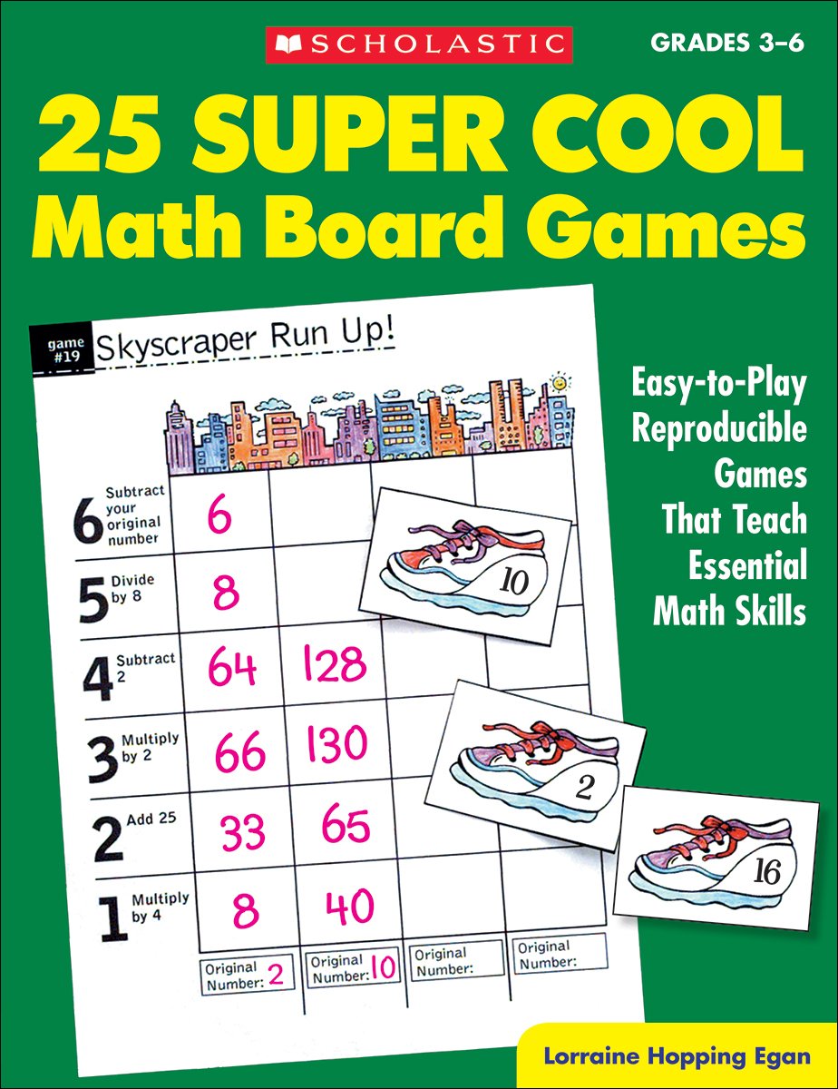 25 Super Cool Math Board Games: Easy-To-Play Reproducible Games That Teach Essential Math Skills: Easy-to-play Reproducible Games That Teach Eseential Math Skills Education & Training
