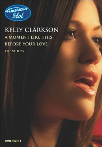 Kelly Clarkson - Before Your Love/A Moment Like This (DVD Single) dvd