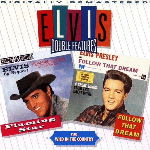 Flaming Star / Wild in the Country / Follow that Dream Rock