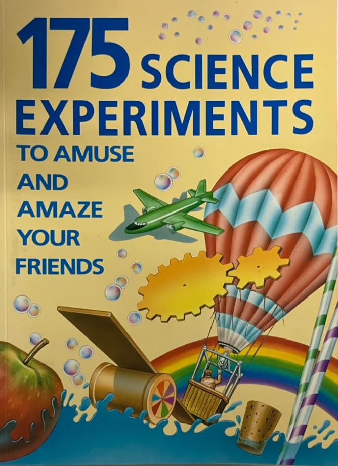 175 Science Experiments to Amuse & Amaze Your Friends Books